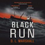 Black Run, D. L. Marshall