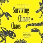 Surviving Climate and Chaos, Evan Jevnikar