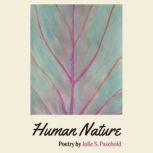 Human Nature, Julie S. Paschold