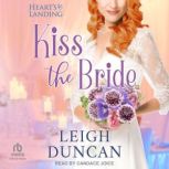 Kiss the Bride, Leigh Duncan