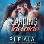 Guarding Adelaide, PJ Fiala