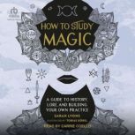 How to Study Magic, Sarah Lyons