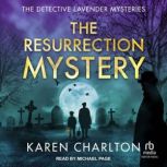 The Resurrection Mystery, Karen Charlton