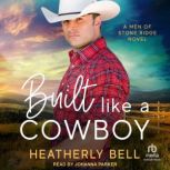 Built Like a Cowboy, Heatherly Bell