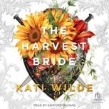 The Harvest Bride, Kati Wilde