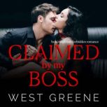 Claimed by My Boss, West Greene
