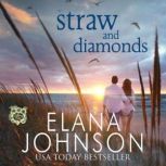 Straw and Diamonds, Elana Johnson