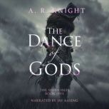 The Dance of Gods, A.R. Knight