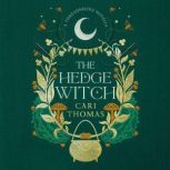 The Hedge Witch, Cari Thomas