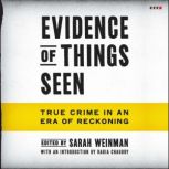 Evidence of Things Seen, Sarah Weinman