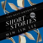 The Best American Short Stories 2023, Min Jin Lee