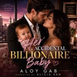 Her Accidental Billionaire Baby, Aloy Gab