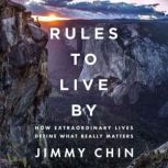 Rules to Live By, Jimmy Chin