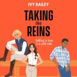 Taking the Reins, Ivy Bailey