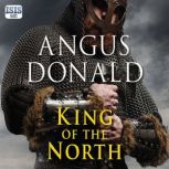 King of the North, Angus Donald