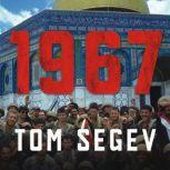 1967, Tom Segev