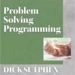 Problem Solving Programming, Dick Sutphen