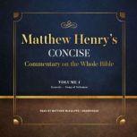Matthew Henrys Concise Commentary on the Whole Bible, Vol. 1, Matthew Henry