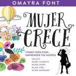 Mujer, crece, Omayra Font