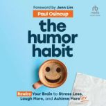 The Humor Habit, Paul Osincup