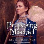 Proposing Mischief, Regina Jennings
