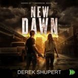 New Dawn, Derek Shupert