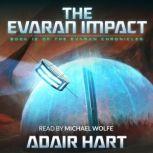 The Evaran Impact Book 12 of The Evaran Chronicles, Adair Hart
