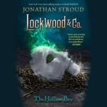 Lockwood  Co. The Hollow Boy, Jonathan Stroud
