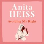 Avoiding Mr Right, Anita Heiss