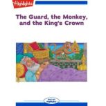 The Guard the Monkey and the Kings C..., Clare Mishica