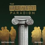 The Trust Paradigm, Geoff HudsonSearle