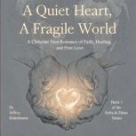 A Quiet Heart, Jeffrey Rittenhouse