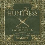 The Huntress  A Medieval Christian F..., Carrie Cotten