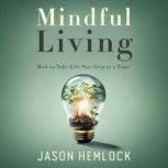 Mindful Living, Jason Hemlock