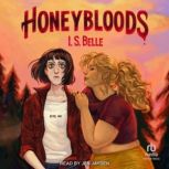Honeybloods, I.S. Belle