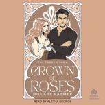 Crown of Roses, Hillary Raymer