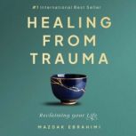 Healing From Trauma, Mazdak Ebrahimi