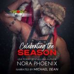 Celebrating the Season, Nora Phoenix