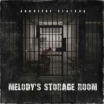 Melodys storage room, Jennifer Starkey