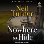 Nowhere to Hide, Neil Turner