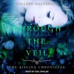 Through The Veil, Colleen Halverson