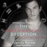 The Millionaires Deception, Wendy Byrne