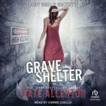 Grave Shelter, Kate Allenton