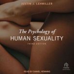 The Psychology of Human Sexuality, Justin J. Lehmiller