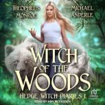 Witch of the Woods, Theophilus Monroe