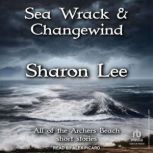 Sea Wrack and Changewind, Sharon Lee