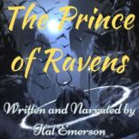 The Prince of Ravens, Hal Emerson