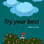 Try your best, Kraig Potter