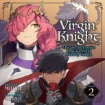Virgin Knight I Became the Frontier ..., Mitizou