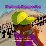 Harlows Harmonica, Crystal Rae